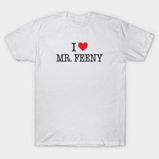 I Love Mr. Feeny Shirt - Boy Meets World T-Shirt